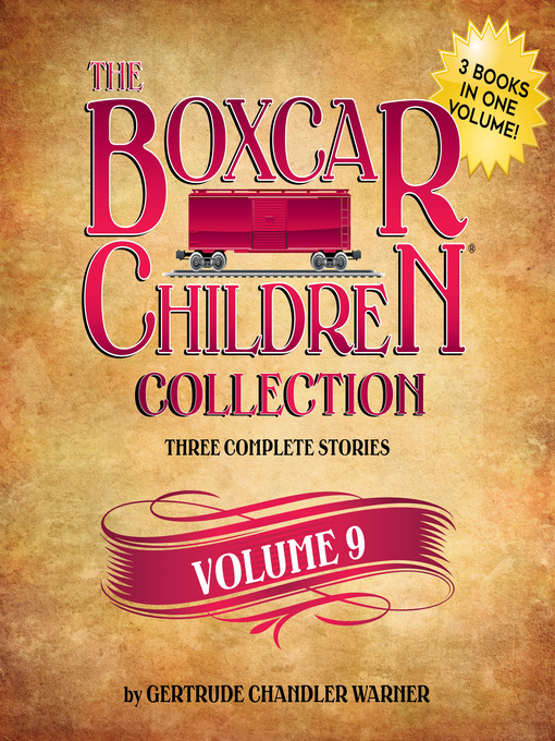 Title details for The Boxcar Children Collection, Volume 9 by Gertrude Chandler Warner - Wait list
